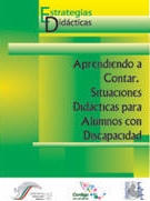 Aprendiendo a contar. Situaciones Didácticas para Alumnos con Discapacidad Intelectual