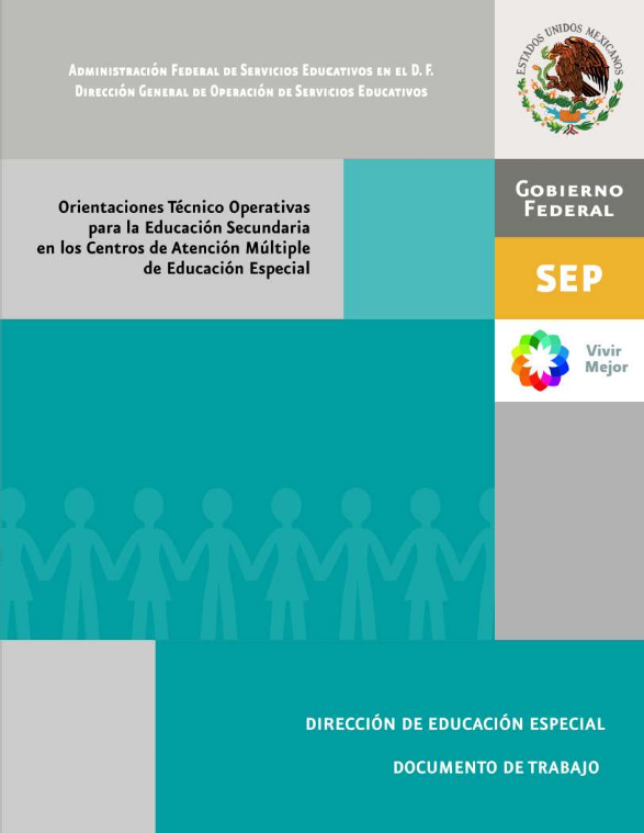 Orientaciones Técnico Operativas para la Educación Secundaria en Centros de Atención Múltiple de Educación Especial