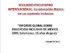 INFORME GLOBAL SOBRE EDUCACION INCLUSIVA DE MÉXICO 2009, Salamanca, 15 años después